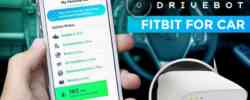 Know Your Car, Drive Safe & Save Money with Drivebot
