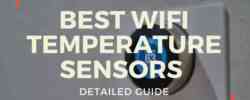11 Best Wifi Temperature Sensors and Humidity Sensors